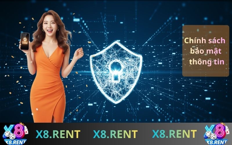 Chính sách bảo mật X8 cam kết an toàn tuyệt đối cho thông tin người chơi.